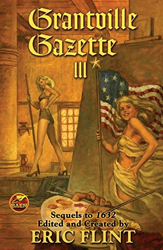 Grantville Gazette III (9) (The Ring of Fire) (9781416555650) by Flint, Eric