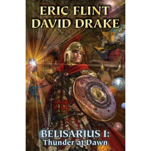 Beispielbild fr Belisarius I: Thunder at Dawn zum Verkauf von ThriftBooks-Dallas