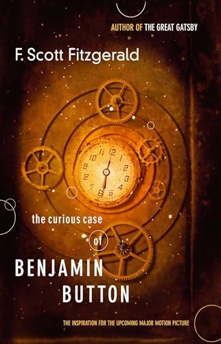 9781416556053: Curious Case of Benjamin Button: The Inspiration for the Upcoming Major Motion Picture: Soon to be a Major Picture