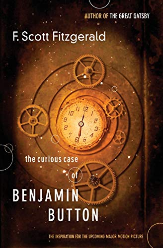 9781416556053: The Curious Case of Benjamin Button: The Inspiration for the Upcoming Major Motion Picture