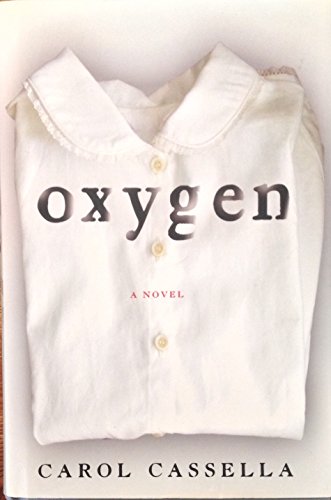Stock image for Oxygen: A Novel [SIGNED COPY] for sale by MostlySignedBooks