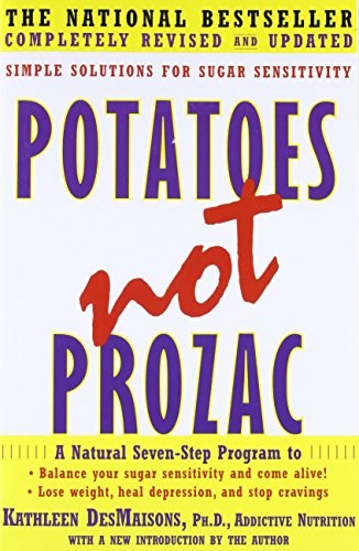 9781416556152: Potatoes Not Prozac: Simple Solutions for Sugar Sensitivity