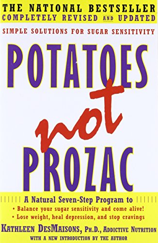 9781416556152: Potatoes Not Prozac: Solutions for Sugar Sensitivity