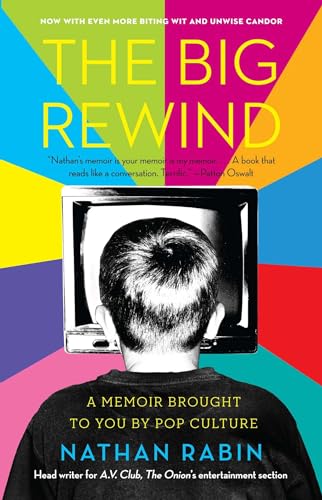 The Big Rewind: A Memoir Brought to You by Pop Culture - Rabin, Nathan