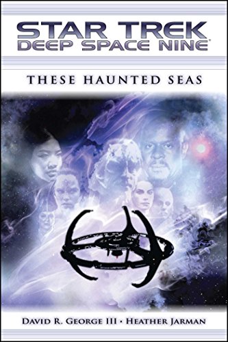 Stock image for Star Trek: Deep Space Nine: These Haunted Seas for sale by HPB-Ruby