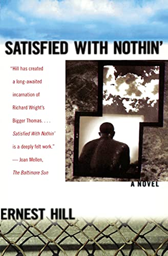 Stock image for Satisfied with Nothin': A Novel for sale by Gulf Coast Books