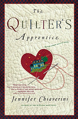 Beispielbild fr The Quilter's Apprentice: A Novel (1) (The Elm Creek Quilts) zum Verkauf von SecondSale