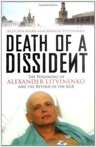 9781416557012: Death of a Dissident: The Poisoning of Alexander Litvinenko and the Return of the KGB