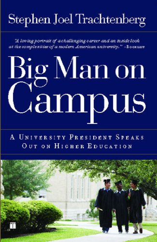 

Big Man on Campus: A University President Speaks Out on Higher Education (Touchstone Books) [signed] [first edition]