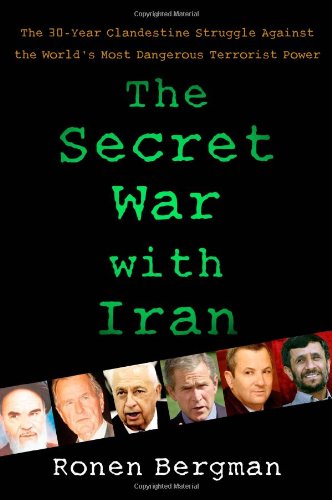 9781416558392: The Secret War with Iran: The 30-Year Clandestine Struggle Against the World's Most Dangerous Terrorist Power