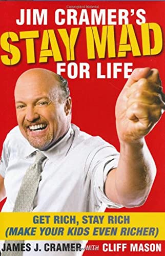 9781416558859: Jim Cramer's Stay Mad for Life: Get Rich, Stay Rich (Make Your Kids Even Richer)