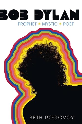 9781416559160: Bob Dylan: Prophet, Mystic, Poet