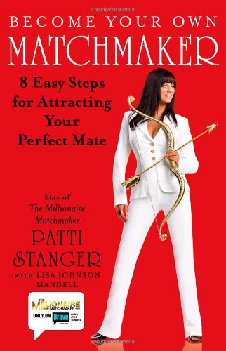 Beispielbild fr Become Your Own Matchmaker: 8 Easy Steps for Attracting Your Perfect Mate zum Verkauf von KuleliBooks