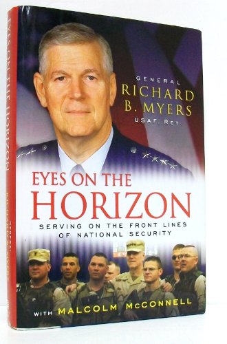Imagen de archivo de Eyes on the Horizon: Serving on the Front Lines of National Security a la venta por Wonder Book