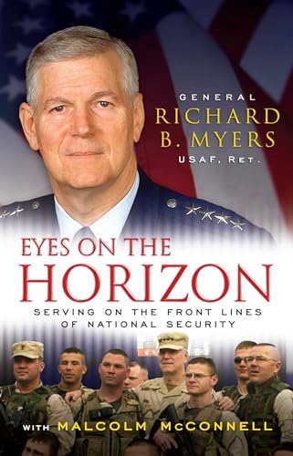 Stock image for Eyes on the Horizon: Serving on the Front Lines of National Security for sale by Wonder Book