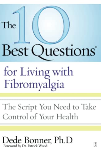 Beispielbild fr The 10 Best Questions for Living with Fibromyalgia: The Script You Need to Take Control of Your Health zum Verkauf von BooksRun