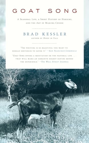 Beispielbild fr Goat Song: A Seasonal Life, A Short History of Herding, and the Art of Making Cheese zum Verkauf von Wonder Book