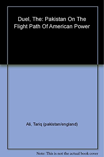 9781416561019: The Duel: Pakistan on the Flight Path of American Power