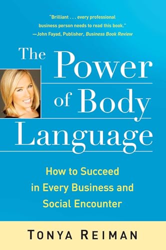 Stock image for The Power of Body Language: How to Succeed in Every Business and Social Encounter for sale by Gulf Coast Books