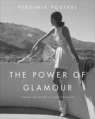 Beispielbild fr The Power of Glamour : Longing and the Art of Visual Persuasion zum Verkauf von Better World Books