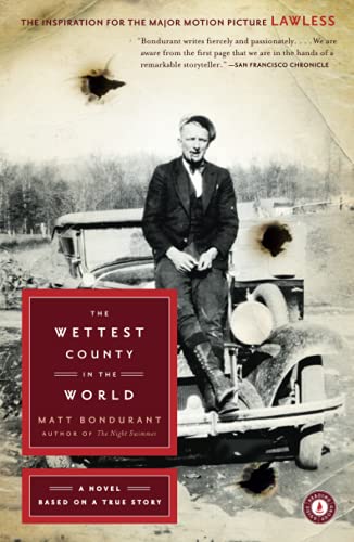 Beispielbild fr The Wettest County in the World : A Novel Based on a True Story zum Verkauf von Better World Books