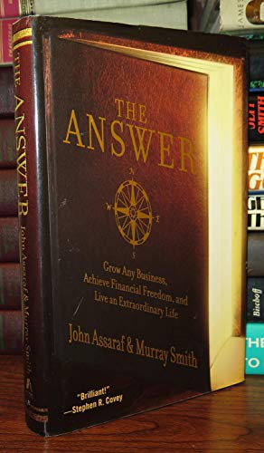 Imagen de archivo de The Answer: Grow Any Business, Achieve Financial Freedom, and Live an Extraordinary Life a la venta por SecondSale