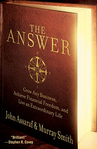 Beispielbild fr The Answer: Grow Any Business, Achieve Financial Freedom, and Live an Extraordinary Life zum Verkauf von Wonder Book