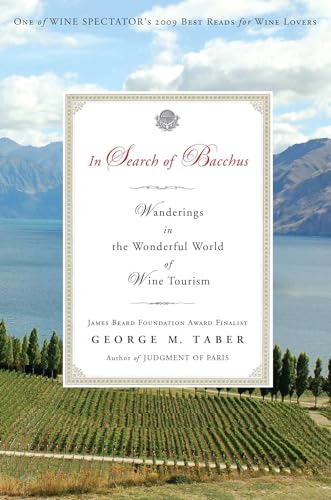 Beispielbild fr In Search of Bacchus: Wanderings in the Wonderful World of Wine Tourism zum Verkauf von WorldofBooks