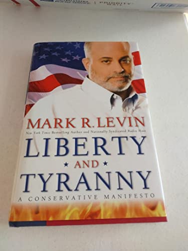 Beispielbild fr Liberty and Tyranny: A Conservative Manifesto zum Verkauf von SecondSale
