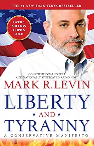 Beispielbild fr Liberty and Tyranny : A Conservative Manifesto zum Verkauf von Better World Books