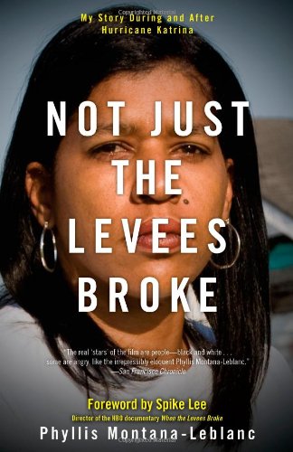 Stock image for Not Just the Levees Broke: My Story During and After Hurricane Katrina for sale by Orion Tech