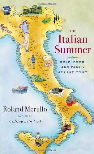 9781416563532: The Italian Summer: Golf, Food, and Family at Lake Como