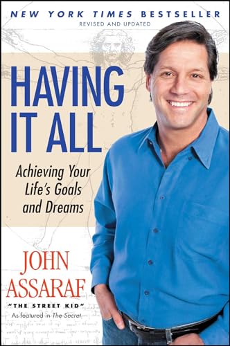 Stock image for Having It All: Achieving Your Life's Goals and Dreams for sale by SecondSale
