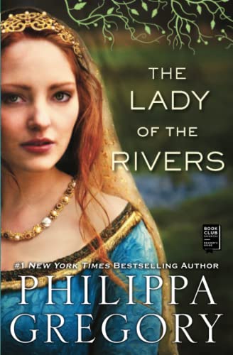 9781416563716: The Lady of the Rivers: A Novel (The Plantagenet and Tudor Novels)