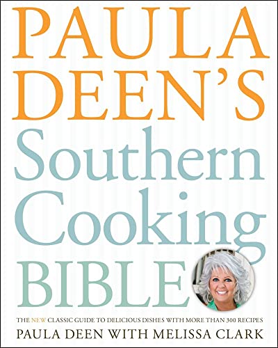 Beispielbild fr Paula Deen's Southern Cooking Bible : The New Classic Guide to Delicious Dishes with More Than 300 Recipes zum Verkauf von Robinson Street Books, IOBA