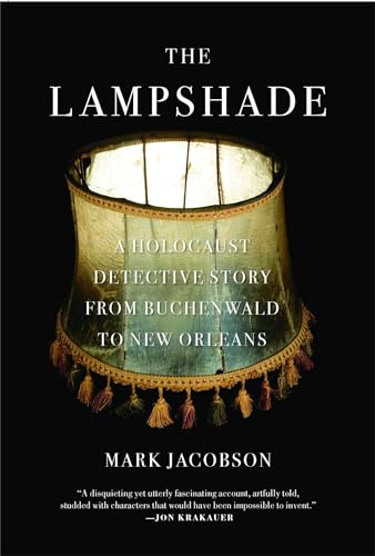 Beispielbild fr The Lampshade: A Holocaust Detective Story from Buchenwald to New Orleans zum Verkauf von Wonder Book