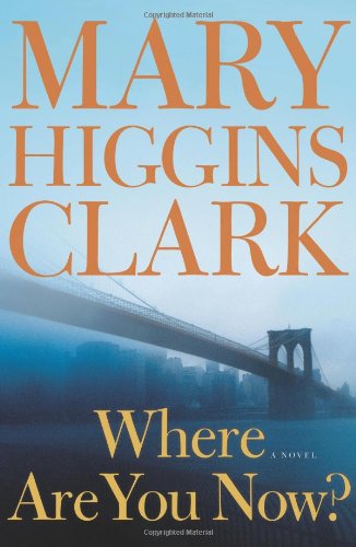 9781416566380: Where Are You Now?: A Novel