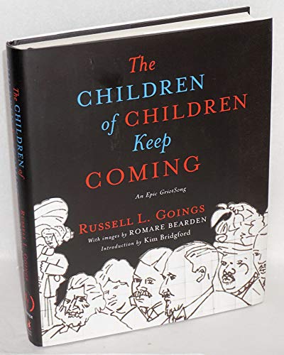 Stock image for The Children of Children Keep Coming: An Epic Griotsong for sale by Red's Corner LLC