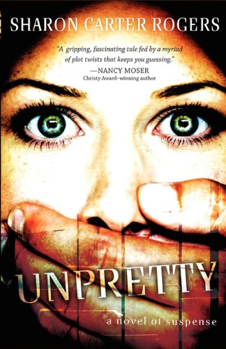 Stock image for Unpretty: A Novel of Suspense for sale by Wonder Book