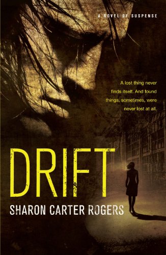 Beispielbild fr Drift: A Novel of Suspense zum Verkauf von Wonder Book
