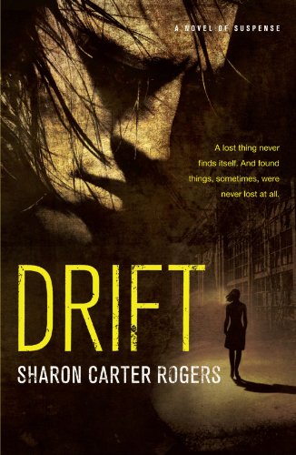 Stock image for Drift: A Novel of Suspense for sale by Wonder Book