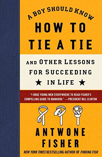9781416566625: A Boy Should Know How to Tie a Tie: And Other Lessons for Succeeding in Life