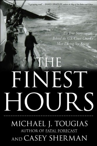 9781416567219: The Finest Hours: The True Story of the U.S. Coast Guard's Most Daring Sea Rescue