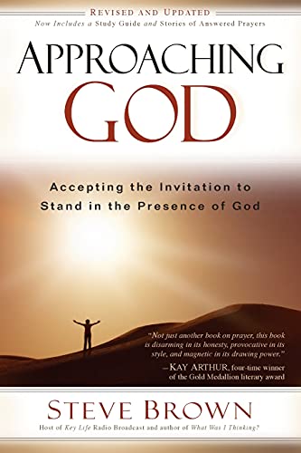 Beispielbild fr Approaching God: Accepting the Invitation to Stand in the Presence of God zum Verkauf von SecondSale
