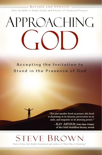 9781416567332: Approaching God: Accepting the Invitation to Stand in the Presence of God