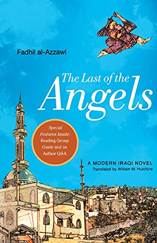 9781416567455: The Last of the Angels: A Modern Iraqi Novel