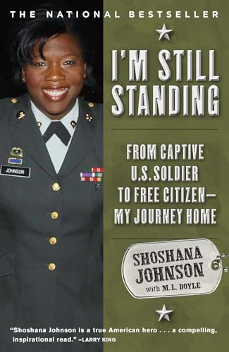 Stock image for I'm Still Standing: From Captive U.S. Soldier to Free Citizen--My Journey Home for sale by ThriftBooks-Atlanta