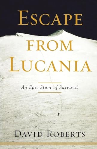 Escape from Lucania: An Epic Story of Survival (9781416567677) by Roberts, David