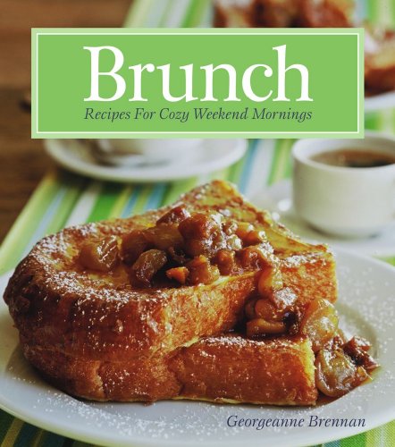 Beispielbild fr Brunch - Recipes for Cozy Weekend Mornings zum Verkauf von Wonder Book