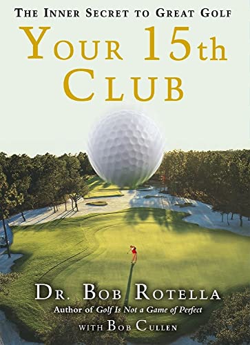 Stock image for Your 15th Club: The Inner Secret to Great Golf for sale by SecondSale